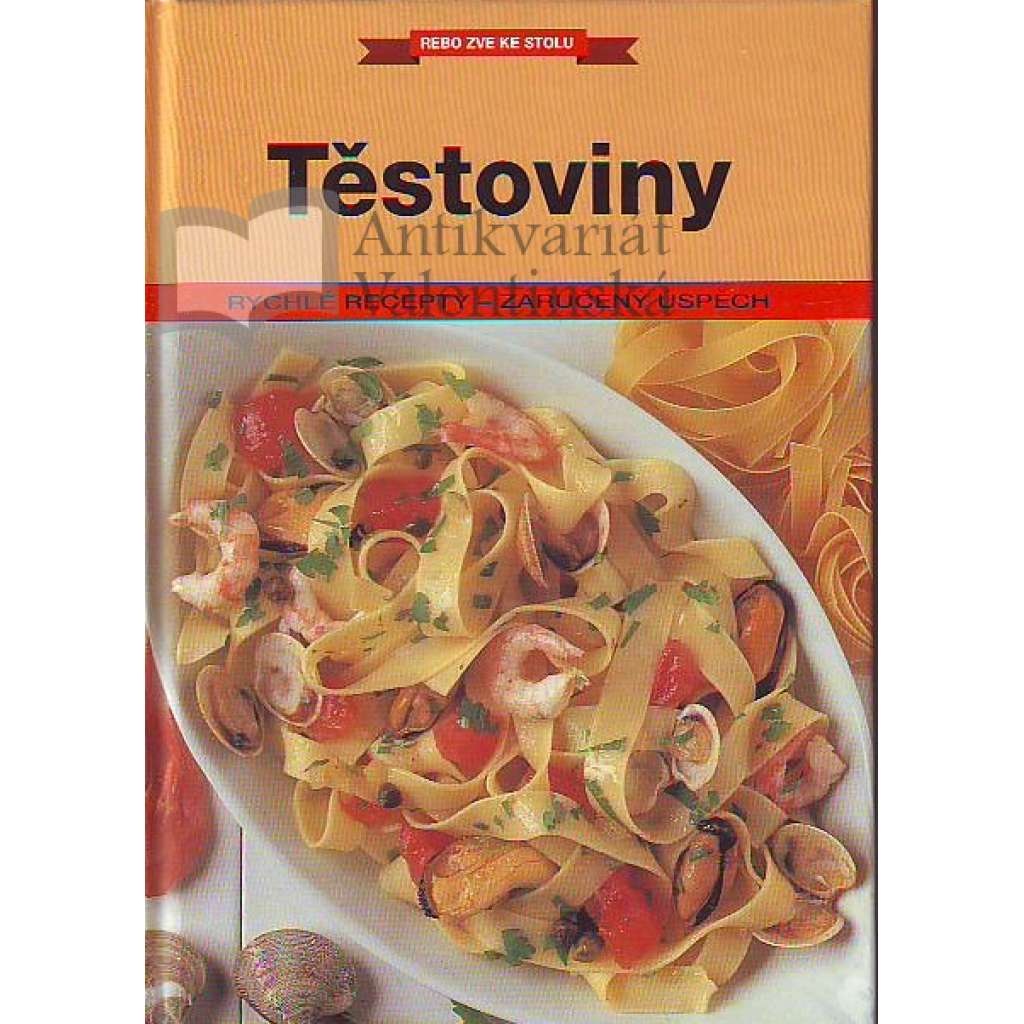 Těstoviny (kuchařka, recepty)